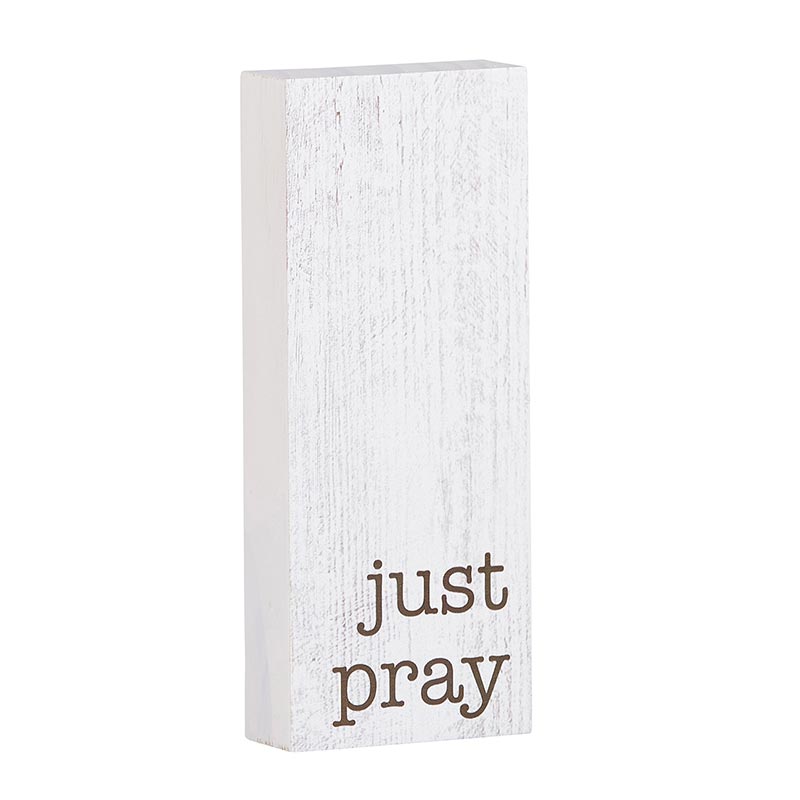 Inspirational Wood Message Block Home Accent - Just Pray | INSIDE OUT | InsideOutCatalog.com