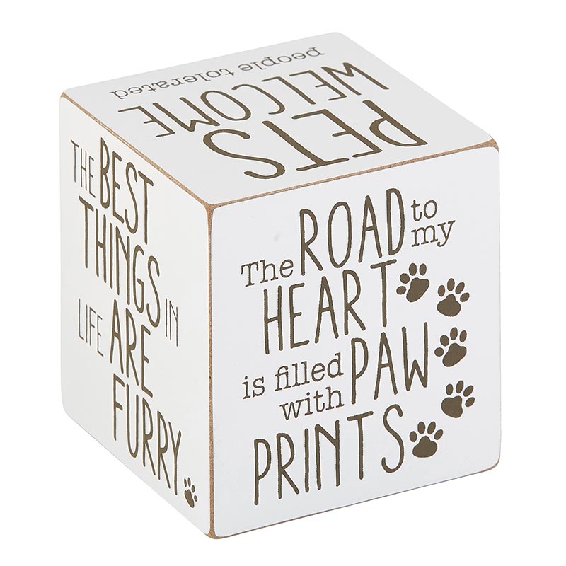 Wood Block Message Cube - TALK TO THE PAW - Pet Lover Home Accent | The ROAD to my HEART is filled with PAW PRINTS | THE BEST THINGS IN LIFE ARE FURRY | PETS WELCOME people tolerated | Pet Lovers Home Accent | INSIDE OUT | InsideOutCatalog.com