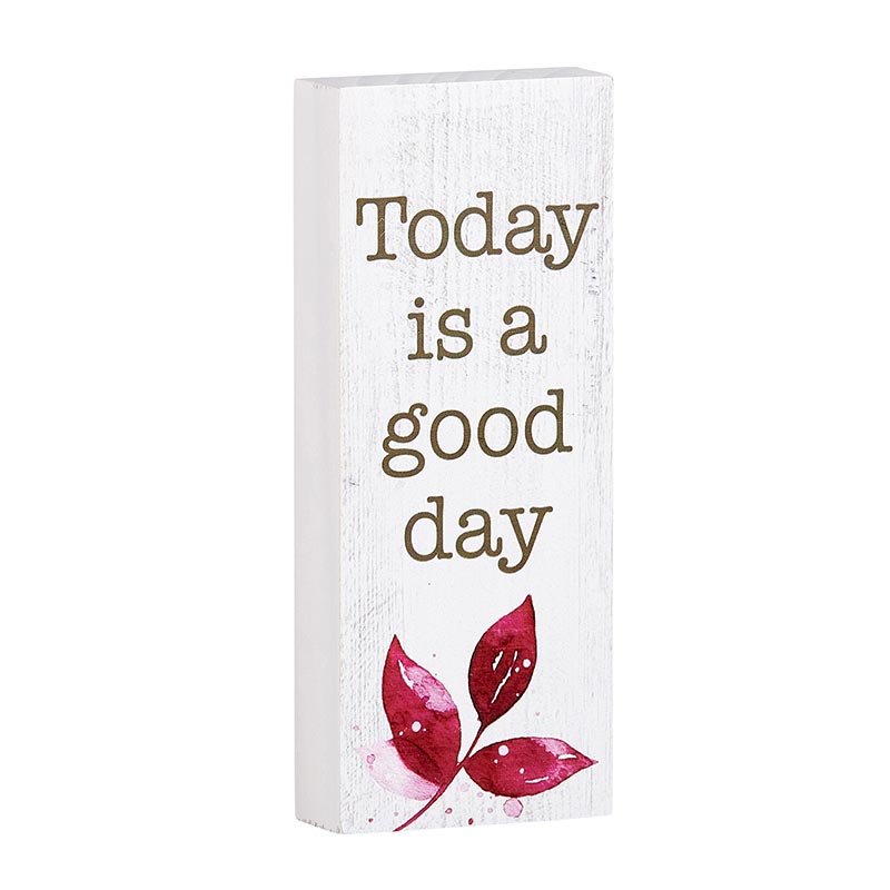 Inspirational Wood Message Block Home Accent - Today is a good day | INSIDE OUT | InsideOutCatalog.com