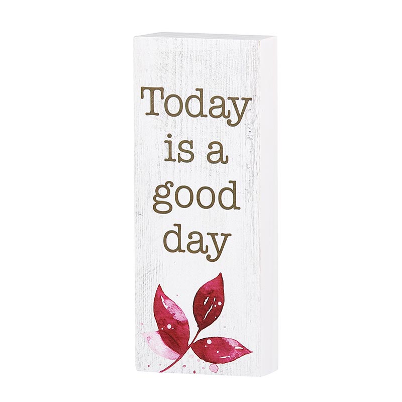 Inspirational Wood Message Block Home Accent - Today is a good day | INSIDE OUT | InsideOutCatalog.com