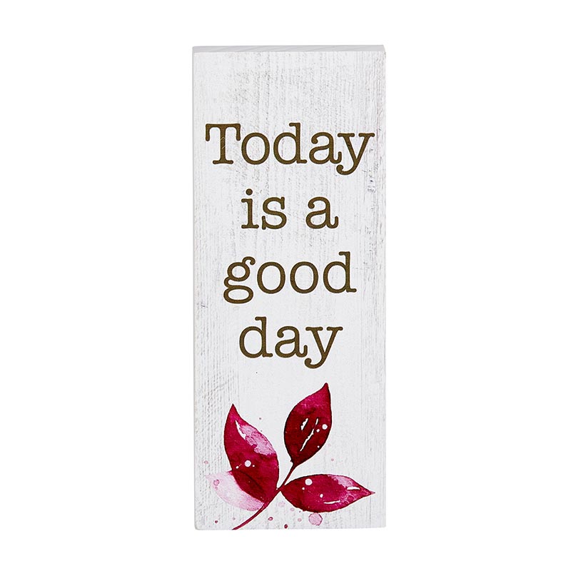 Inspirational Wood Message Block Home Accent - Today is a good day | INSIDE OUT | InsideOutCatalog.com