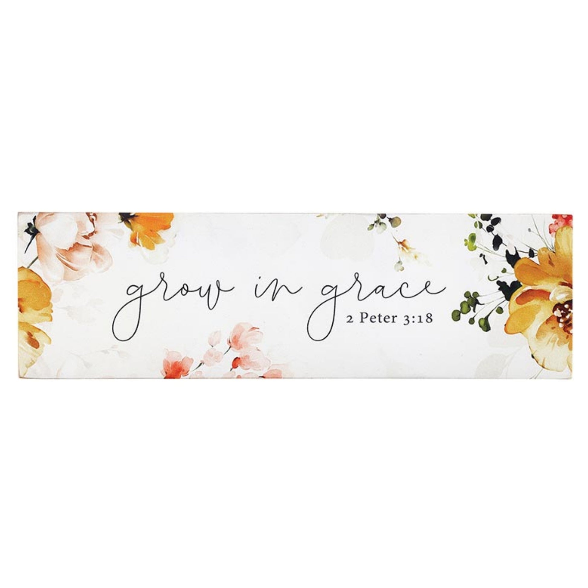 Inspirational Wood Block with Yellow & Orange Floral Design - Grow in Grace - 2 Peter 3:18 | InsideOutCatalog.com