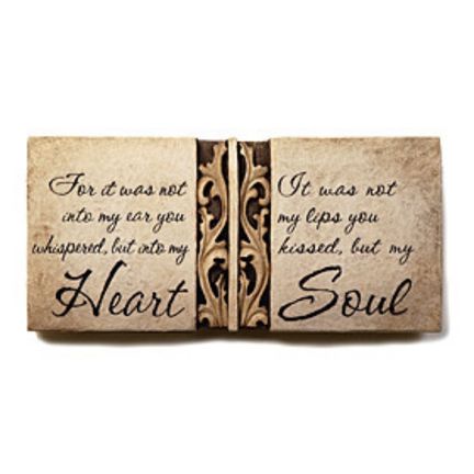 Hand Cast Stone Wall Plaque - For it was not into my ear you whispered, but into my Heart It was not my lips you kissed, but my Soul - Wall Decor - Inspirational Word Art | INSIDE OUT | InsideOutCatalog.com