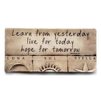 Hand Cast Stone Wall Plaque - Learn from yesterday live for today hope for tomorrow - Wall Decor - Inspirational Word Art | INSIDE OUT | InsideOutCatalog.com