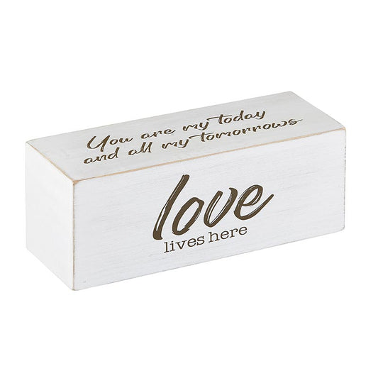Wood Brick Message Block - love lives here - Inspirational Home Accent | You are my today and all my tomorrows. | INSIDE OUT | InsideOutCatalog.com