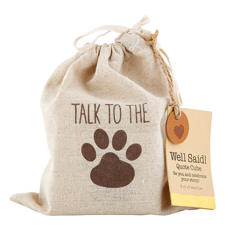 Wood Block Message Cube - TALK TO THE PAW - Pet Lover Home Accent | Drawstring gift bag or storage bag | Pet Lovers Home Accent | Unique gift | INSIDE OUT | InsideOutCatalog.com